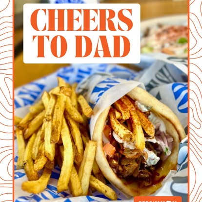 Gyro and fries, dad-worthy